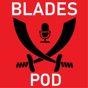 BladesPod – The Sheffield United Podcast