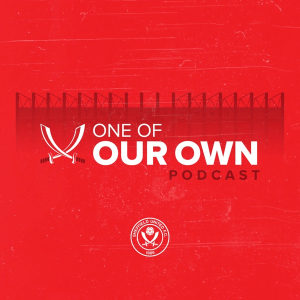 One Of Our Own – The Official Sheffield United Podcast
