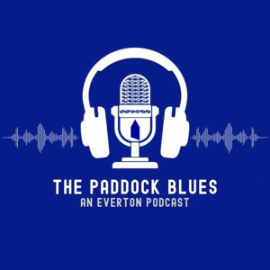 The Paddock Blues – An Everton Podcast