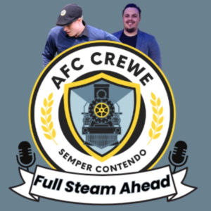 AFC Crewe – Full Steam Ahead