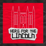 Here For The Lincoln