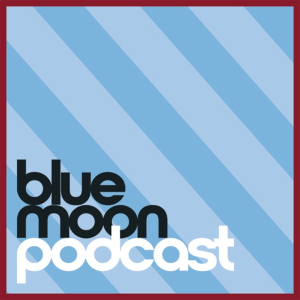 Blue Moon Podcast – A Manchester City Show